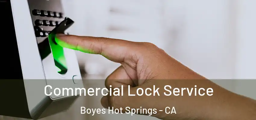  Commercial Lock Service Boyes Hot Springs - CA