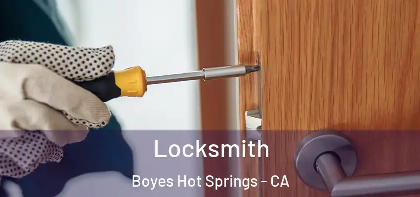  Locksmith Boyes Hot Springs - CA