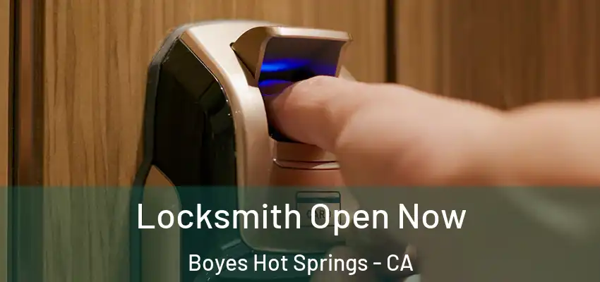  Locksmith Open Now Boyes Hot Springs - CA