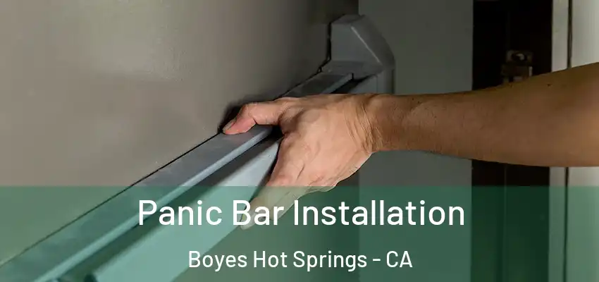  Panic Bar Installation Boyes Hot Springs - CA