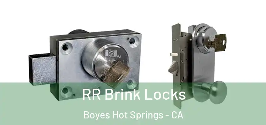  RR Brink Locks Boyes Hot Springs - CA