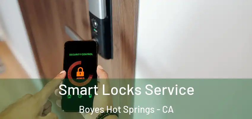  Smart Locks Service Boyes Hot Springs - CA