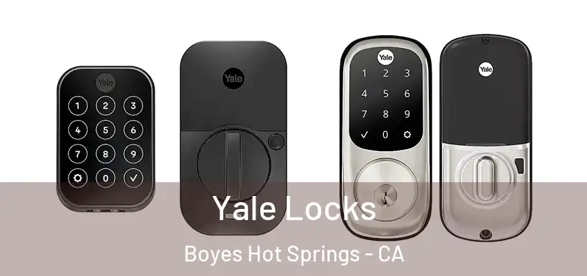  Yale Locks Boyes Hot Springs - CA
